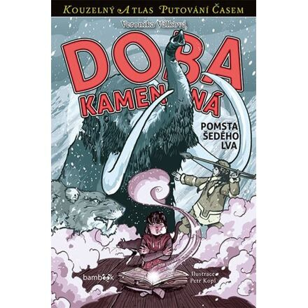 Doba kamenná - Pomsta Šedého lva - Veronika Válková