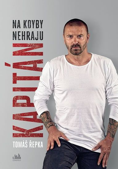 Kapitán (Na kdyby nehraju) - Tomáš Řepka - kniha z kategorie Životopisy