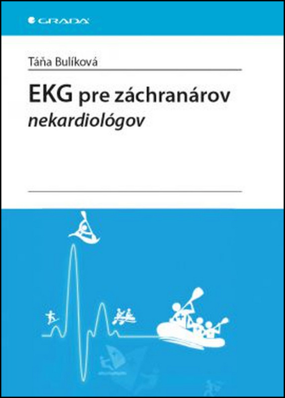 EKG pre záchranárov nekardiológov - Táňa Bulíková - kniha z kategorie Kardiologie a angiologie