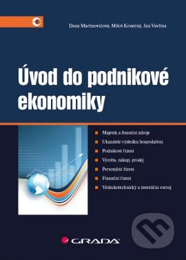 Úvod do podnikové ekonomiky - Dana Martinovičová, Miloš Konečný, Jan Vavřina - kniha z kategorie Odborné a naučné