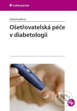Ošetřovatelská péče v diabetologii - Pavla Kudlová