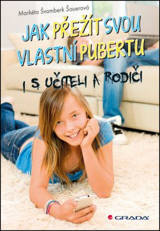 Jak přežít svou vlastní pubertu (I s učiteli a rodiči) - kniha z kategorie Beletrie pro děti