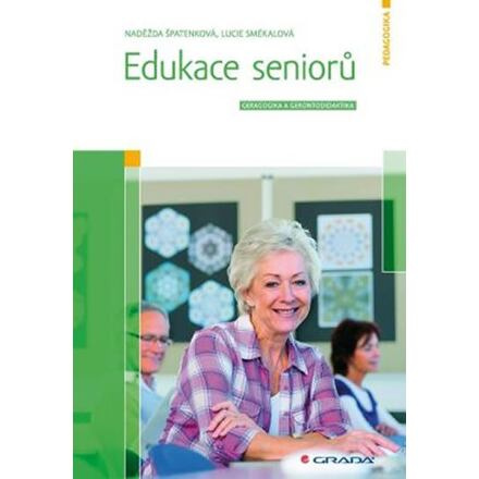 Edukace seniorů - Naděžda Špatenková, Lucie Smékalová