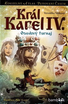 Král Karel IV. - Veronika Válková