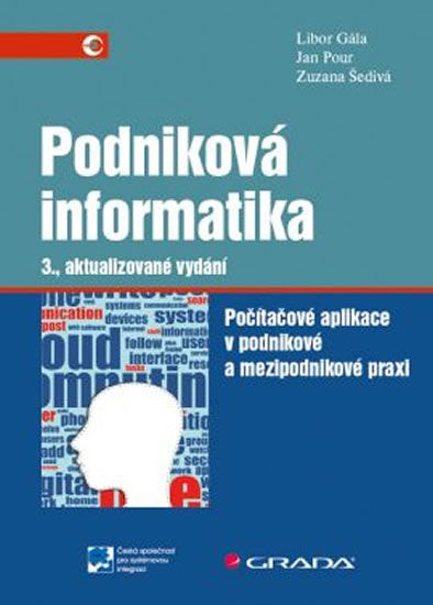 Podniková informatika - Počítačové aplikace v podnikové a mezipodnikové praxi