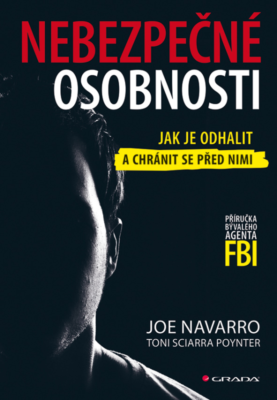Nebezpečné osobnosti - Joe Navarro, Toni Sciarra Poynter