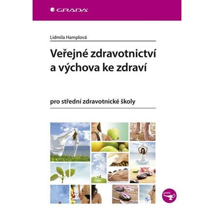 Veřejné zdravotnictví a výchova ke zdraví pro SZŠ - Lidmila Hamplová