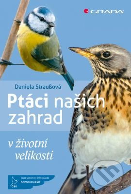 Ptáci našich zahrad - Daniela Straußová