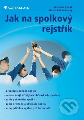 Jak na spolkový rejstřík - Jaroslav Benák, David Zahumenský
