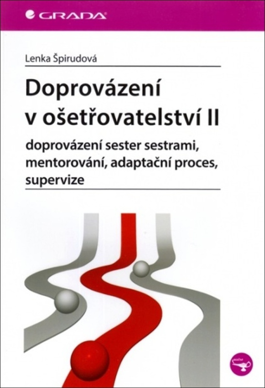 Doprovázení v ošetřovatelství II - Lenka Špirudová - kniha z kategorie Ošetřovatelství