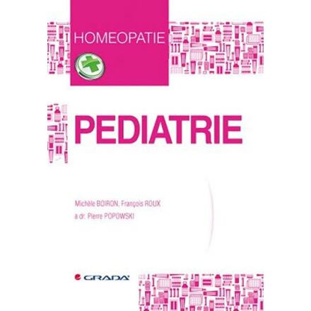 Pediatrie - Michéle Boiron, Francois Roux, Pierre Popowski