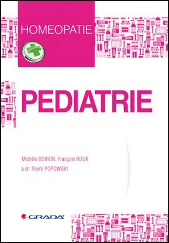 Pediatrie - Michéle Boiron, Francois Roux, Pierre Popowski
