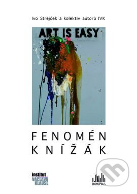 Fenomén Knížák - Ivo Strejček a kolektiv - kniha z kategorie Životopisy