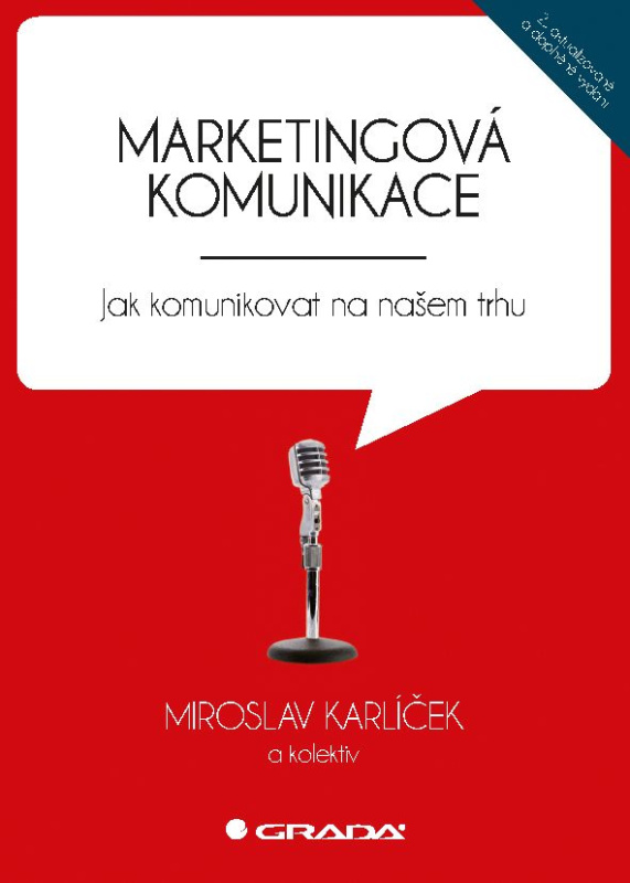 Marketingová komunikace - Miroslav Karlíček, kol.