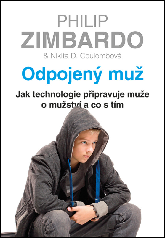 Odpojený muž - Philip G. Zimbardo, Nikita D. Coulombová
