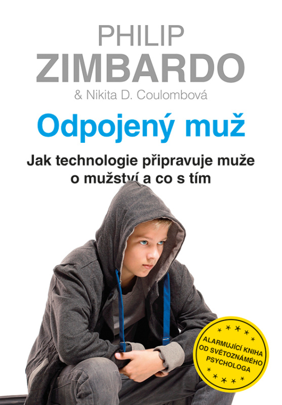 Odpojený muž - Philip G. Zimbardo, Nikita D. Coulombová