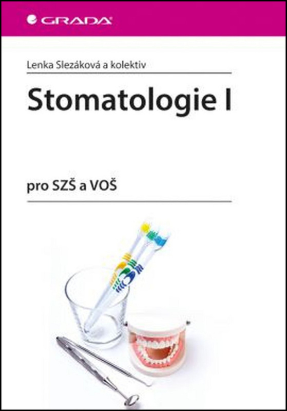 Stomatologie I - kol., Lenka Slezáková