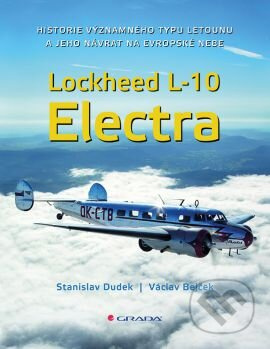 Lockheed L-10 Electra (Historie významného typu letounu a jeho návrat na evropské nebe) - kniha z kategorie Automobily a doprava