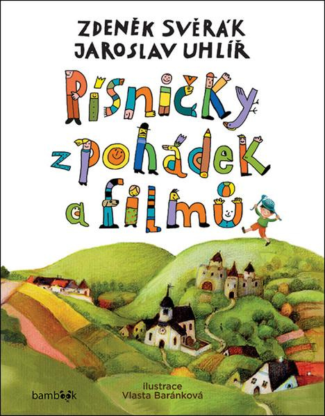 Písničky z pohádek a filmů - Jaroslav Uhlíř, Zdeněk Svěrák