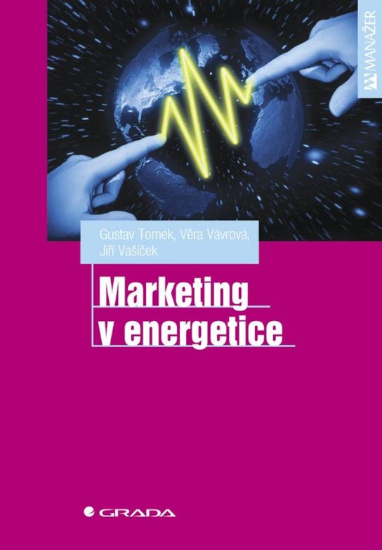 E-kniha: Marketing v energetice od Tomek Gustav
