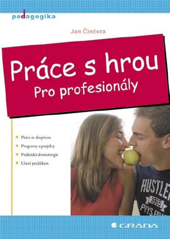 E-kniha: Práce s hrou od Činčera Jan