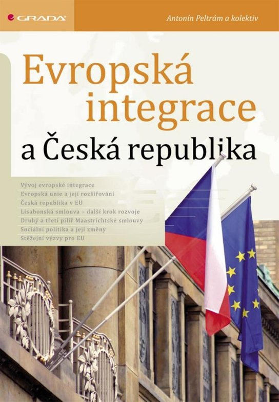 E-kniha: Evropská integrace a Česká republika od Peltrám Antonín