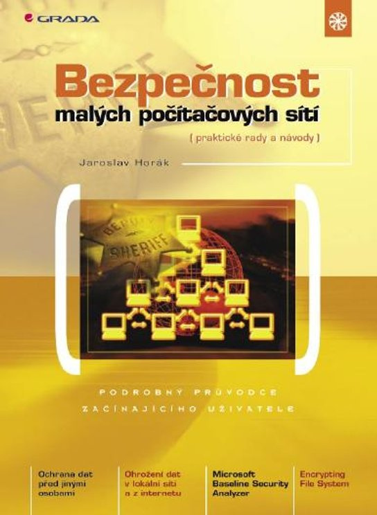 E-kniha: Bezpečnost malých počítačových sítí od Horák Jaroslav