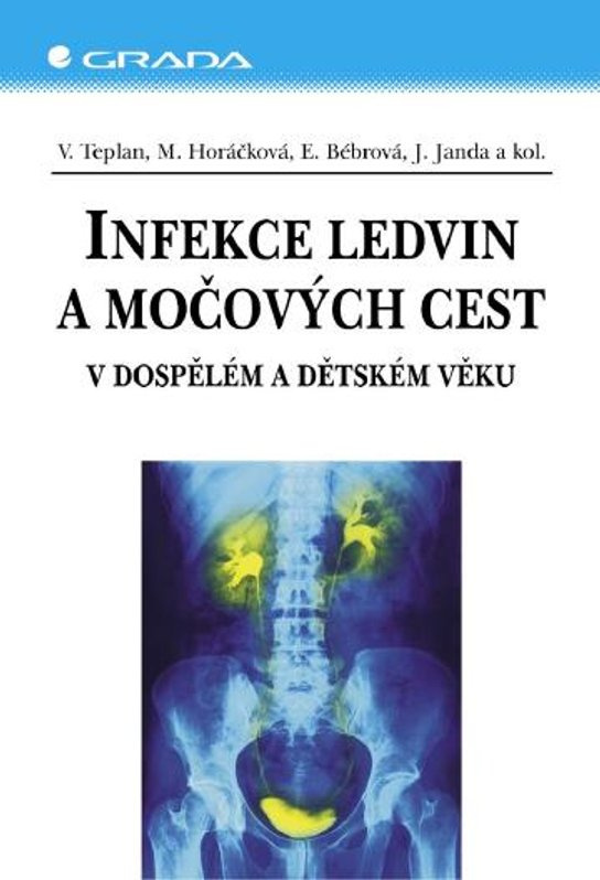 E-kniha: Infekce ledvin a močových cest od Teplan Vladimír