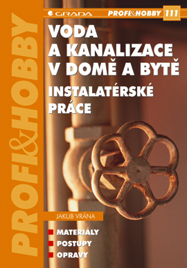 E-kniha: Voda a kanalizace v domě a bytě od Vrána Jakub