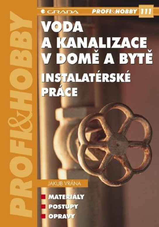 E-kniha: Voda a kanalizace v domě a bytě od Vrána Jakub