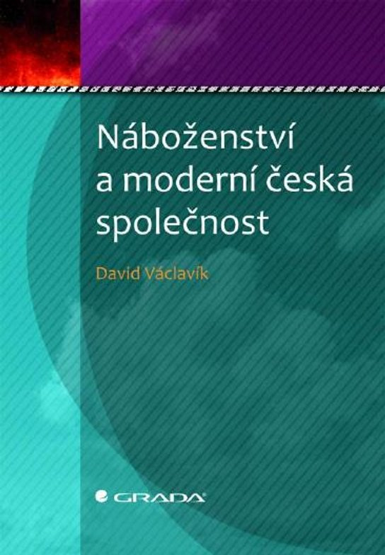 E-kniha: Náboženství a moderní česká společnost od Václavík David
