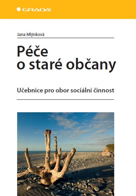 Péče o staré občany -  Jana Mlýnková