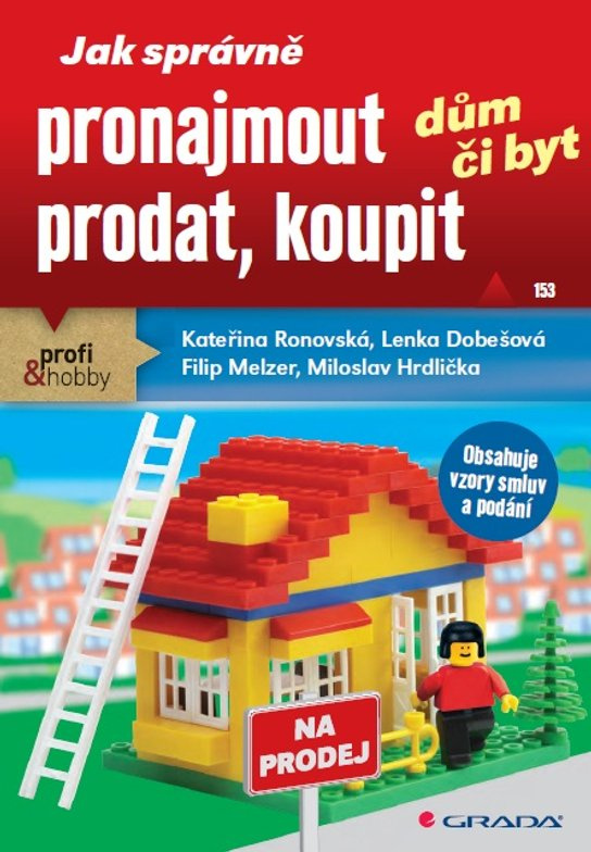 Jak správně pronajmout, prodat, koupit dům či byt -  Miloslav Hrdlička
