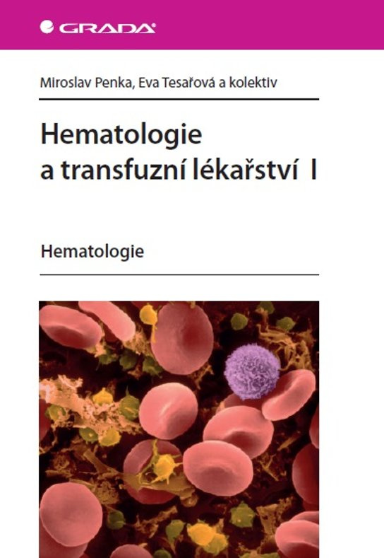 Hematologie a transfuzní lékařství I -  Miroslav Penka