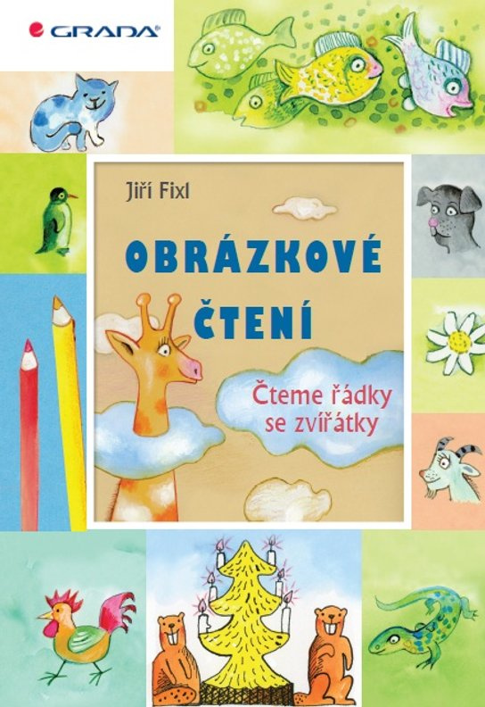 Obrázkové čtení - Čteme řádky se zvířátky -  Jiří Fixl