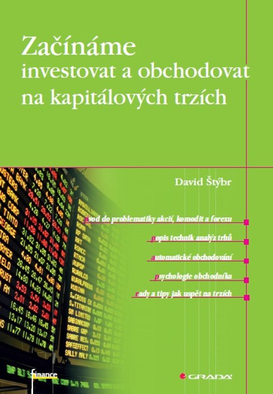 Začínáme investovat a obchodovat na kapitálových trzích -  David Štýbr