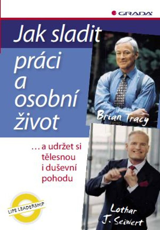 Jak sladit práci a osobní život -  Lothar J. Seiwert