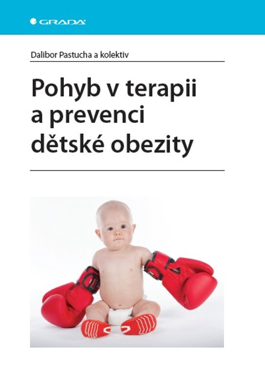 Pohyb v terapii a prevenci dětské obezity -  MUDr. Dalibor Pastucha