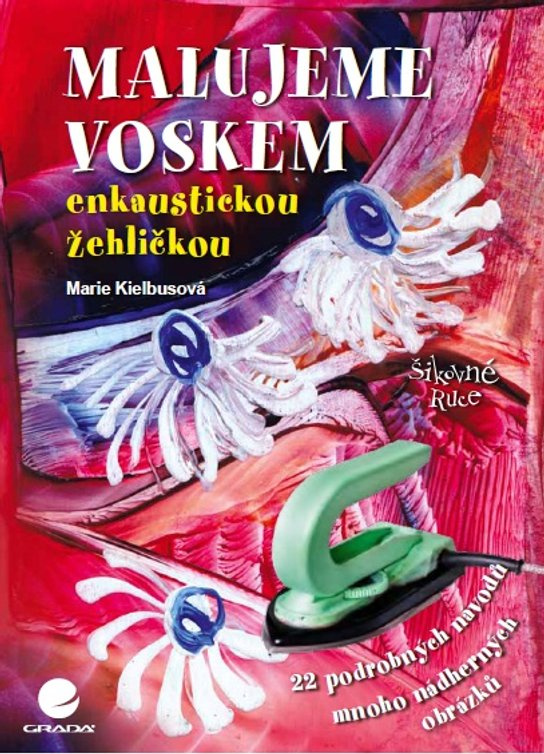Malujeme voskem -  Marie Kielbusová