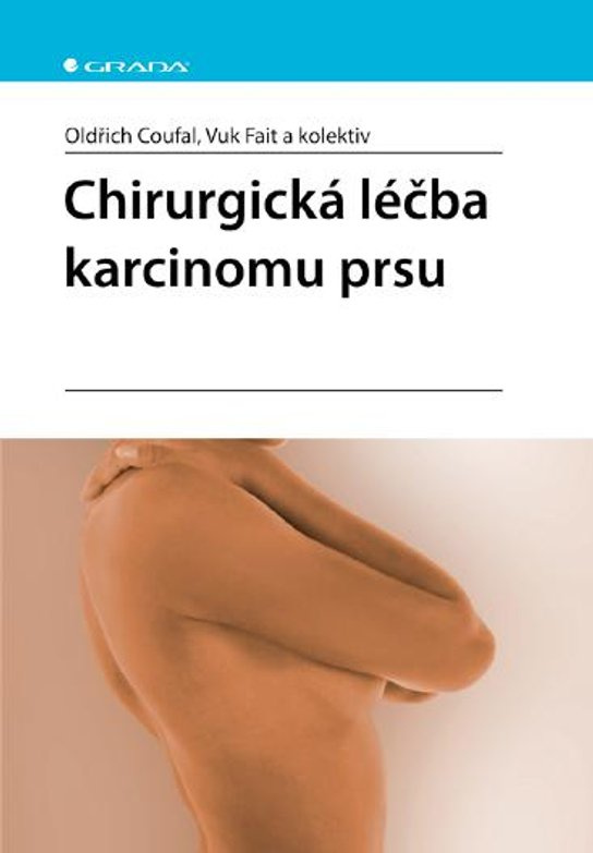 E-kniha: Chirurgická léčba karcinomu prsu od Coufal Oldřich