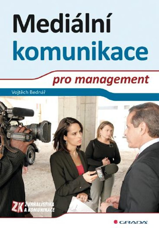 E-kniha: Mediální komunikace pro management od Bednář Vojtěch