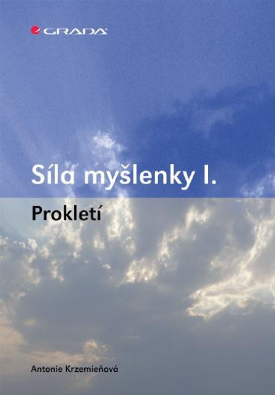 E-kniha: Síla myšlenky I. od Krzemieňová Antonie