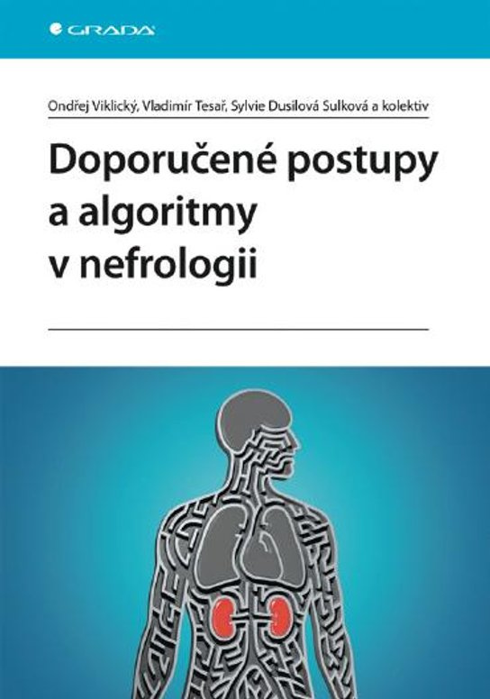 E-kniha: Doporučené postupy a algoritmy v nefrologii od Viklický Ondřej
