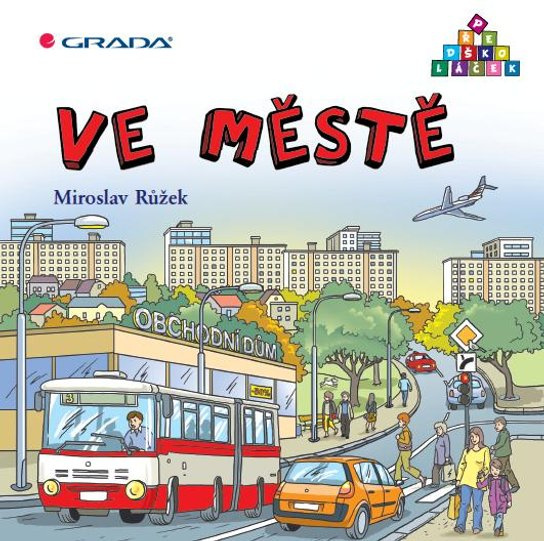 E-kniha: Ve městě od Růžek Miroslav