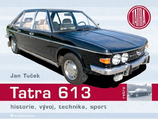 E-kniha: Tatra 613 od Tuček Jan