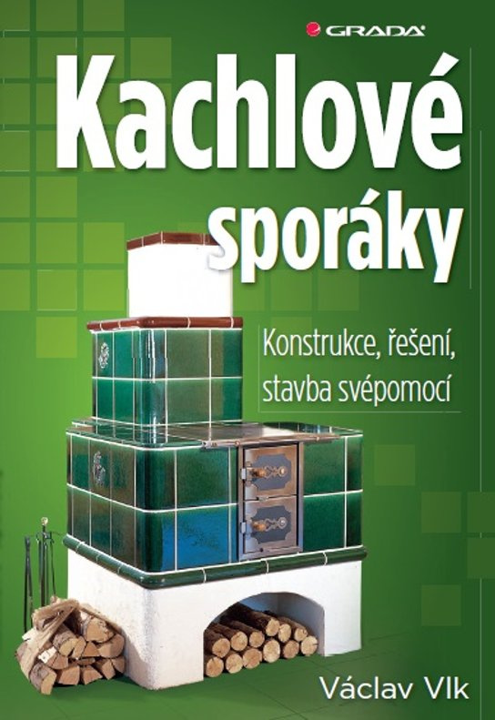 Kachlové sporáky -  Václav Vlk