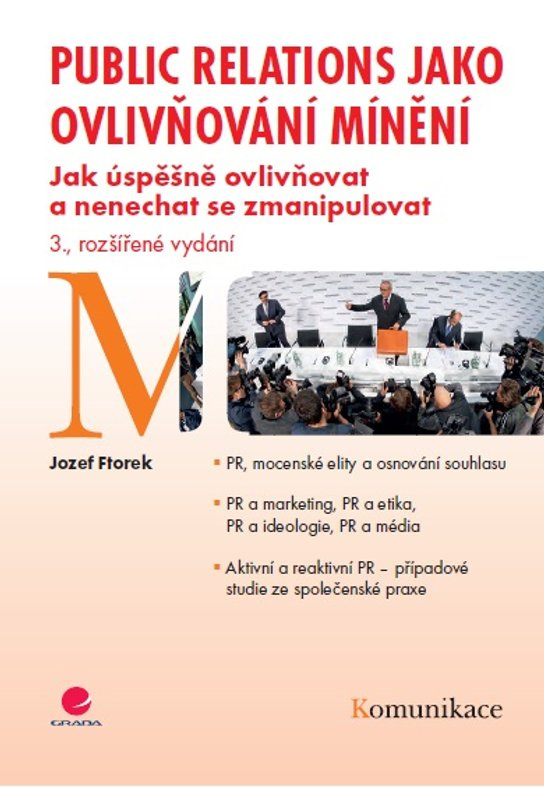 Public relations jako ovlivňování mínění -  Jozef Ftorek
