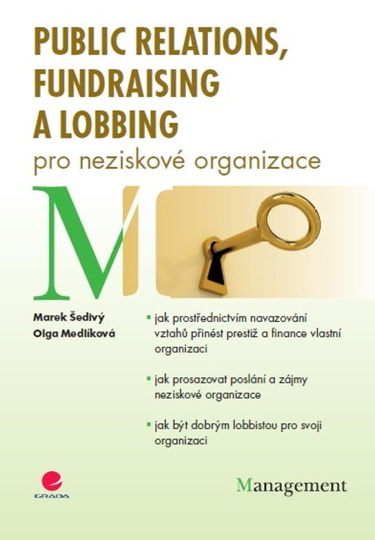 Public relations, fundraising a lobbing pro neziskové organizace -  Olga Medlíková