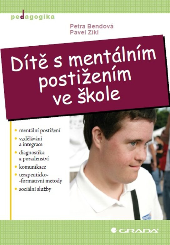 Dítě s mentálním postižením ve škole -  Petra Bendová