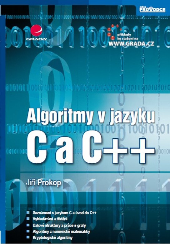 Algoritmy v jazyku C a C++ -  Jiří Prokop